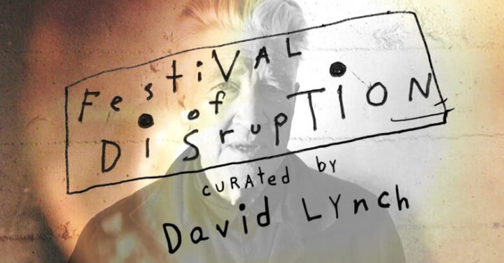 David Lynch presenta el 'Festival of Disruption'