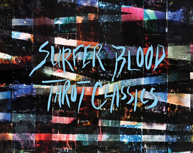 Escucha en streaming el nuevo EP de Surfer Blood: 'Tarot Classics'