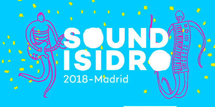 Sound Isidro 2018 pone patas arriba Madrid