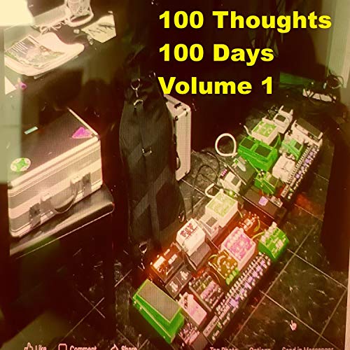 100 Thoughts 100 Days, Vol. 1 [Explicit]