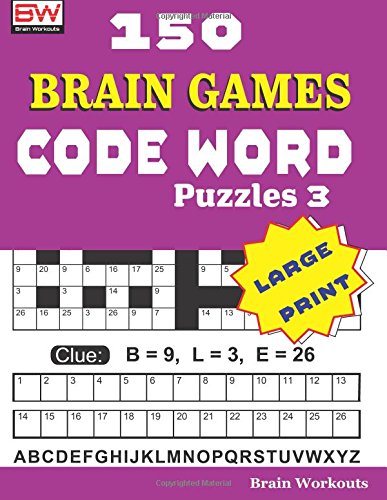 150 Brain Games - CODE WORD Puzzles 3: Volume 3