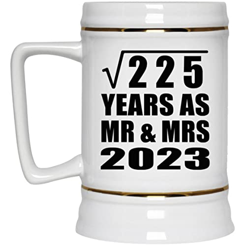 15th Anniversary Square Root of 225 Years As Mr & Mrs 2023 - Beer Stein Jarra de Cerveza, de Cerámica - Regalo para Cumpleaños, Aniversario, Día de Navidad o Día de Acción de Gracias