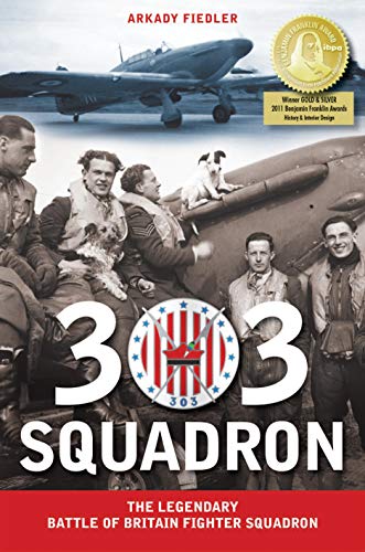 303 Squadron: The Legendary Battle of Britain Fighter Squadron (English Edition)