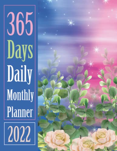 365 Days Daily Monthly Planner 2022: 8.5 x 11 Large , 2022 Daily Planner For Woman , Men, 2022 Daily Planner for 365 Days (Undated Beautiful Floral Color Interior)