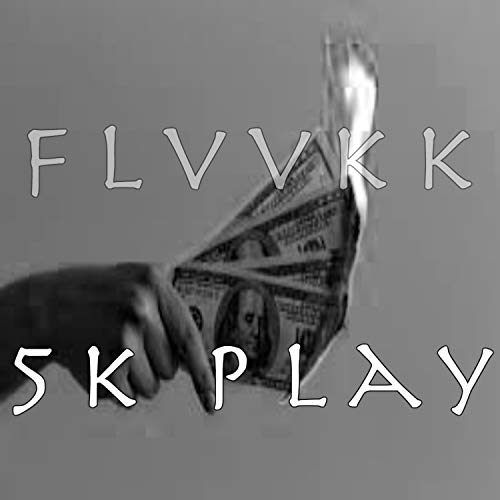 5k Play [Explicit]