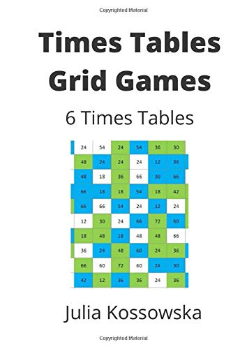 6 x Times Tables Grid Games: Ideal for those practising their 6 times tables (Galactic Grid Games)