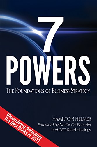 7 Powers: The Foundations of Business Strategy (English Edition)