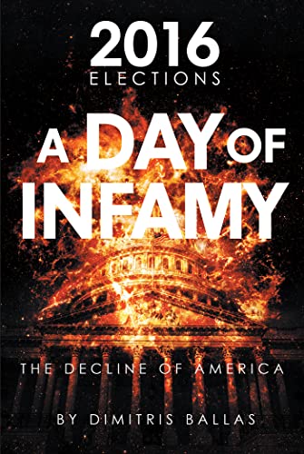 A Day of Infamy: The Decline of America (English Edition)