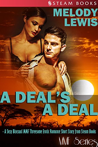 A Deal's A Deal - A Sexy Bisexual MMF Threesome Erotic Romance Short Story from Steam Books (Steam Books MMF Series Book 8) (English Edition)