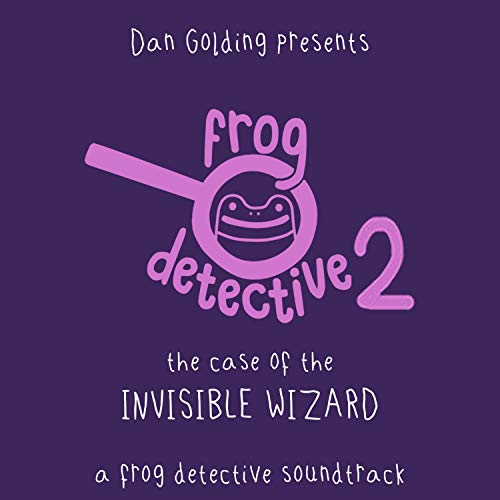 A Frog Detective and an Invisible Wizard