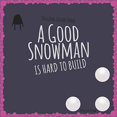 A Good Snowman Is Hard to Build