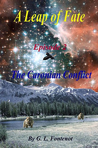 A Leap of Fate: Episode 2 The Caronian Conflict (English Edition)