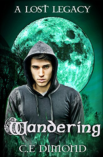 A Lost Legacy: Wandering (Lost Legacies) (English Edition)