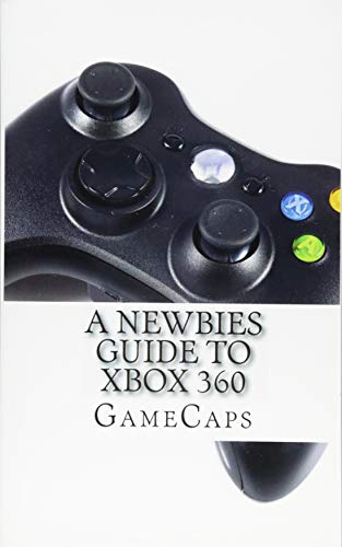 A Newbies Guide to Xbox 360