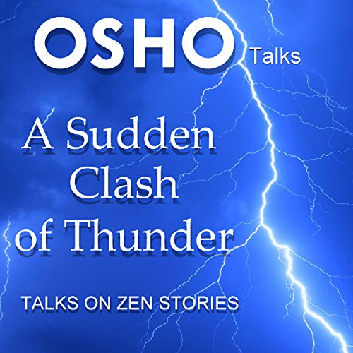 A Sudden Clash of Thunder: Talks on Zen Stories