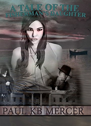 A Tale of a Fisherman's Daughter (English Edition)