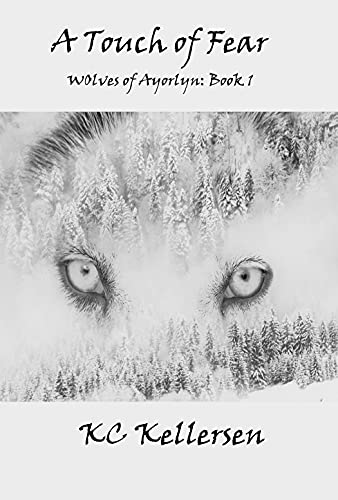A Touch of Fear (The Wolves of Ayorlyn Book 1) (English Edition)