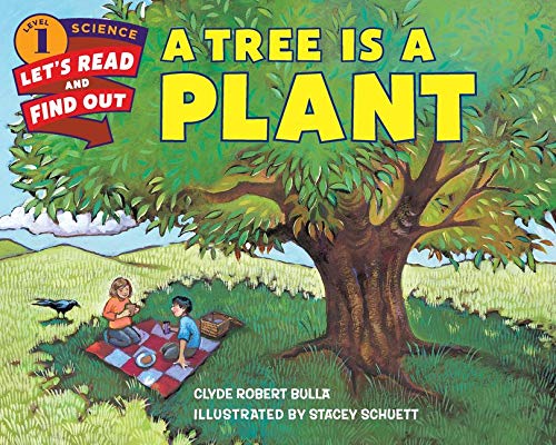 A Tree Is a Plant (Lets-Read-and-Find-Out Science Stage 1)