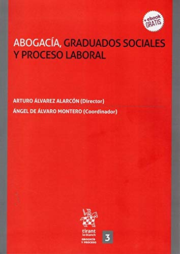 Abogacía, Graduados Sociales y Proceso Laboral (Abogacía y Proceso)