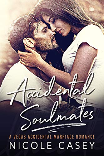 Accidental Soulmates: A Vegas Accidental Marriage Romance (Baby Fever Book 2) (English Edition)