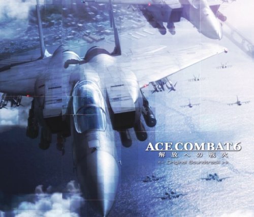 Ace Combat 6: Fires Of Liberation by King Records (2007-11-21)