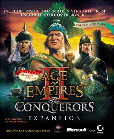 Age of Empires 2: The Conquerors Expansion Official Strategies & Secrets (Age of Empires II: The Conqueror's Expansion - Official Strategies and Secrets)