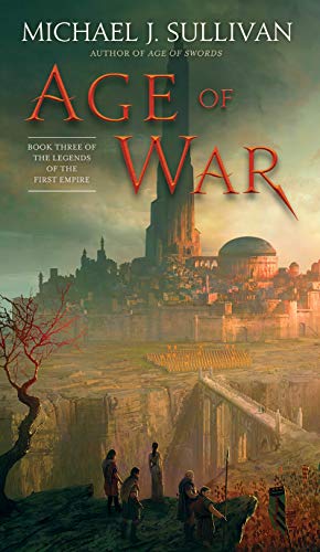 Age of War: Book Three of The Legends of the First Empire: 3