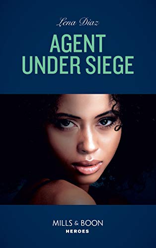 Agent Under Siege (Mills & Boon Heroes) (The Justice Seekers, Book 2) (English Edition)