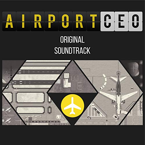 Airport CEO (Original Soundtrack)