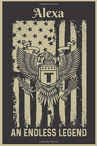 Alexa - An endless legend.: Notebook Planner - 6x9 inch Daily Planner Journal, To Do List Notebook, Daily Organizer