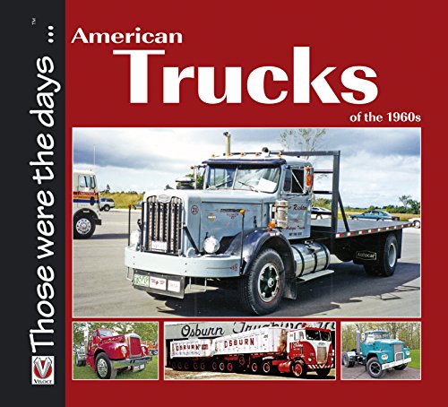 American Trucks of the 1960s (Those were the days …™) (English Edition)