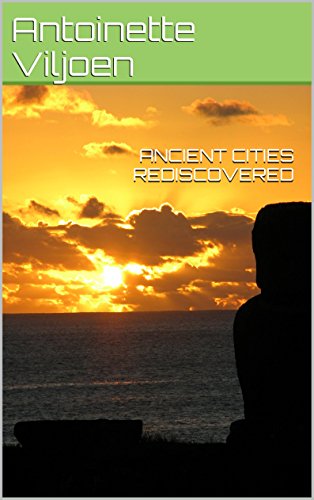 ANCIENT CITIES REDISCOVERED (English Edition)