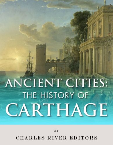 Ancient Cities: The History of Carthage (English Edition)
