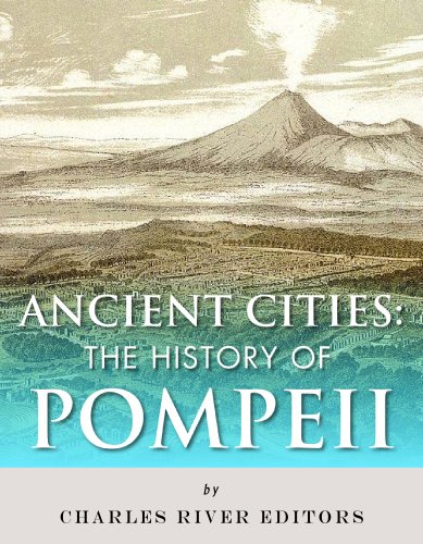 Ancient Cities: The History of Pompeii (English Edition)