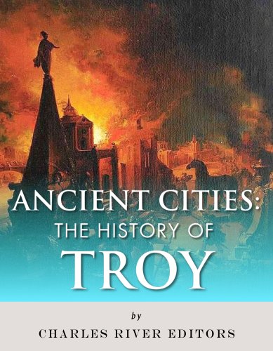 Ancient Cities: The History of Troy (English Edition)