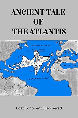 Ancient Tale Of The Atlantis: Lost Continent Discovered: Ancient Egypt Fiction (English Edition)