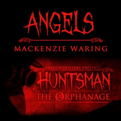 Angels (Huntsman: The Orphanage Theme)
