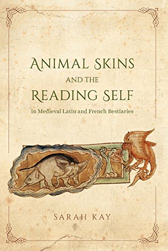 Animal Skins and the Reading Self in Medieval Latin and French Bestiaries (English Edition)
