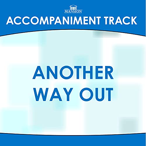 Another Way Out (Low Key G-Ab with Background Vocals) (Accompaniment Track)