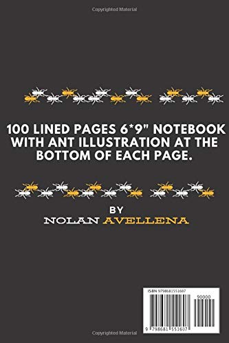 Ants Notebook: Lined Notebook Journal - Ants theme - 100 Pages - Large (6 x 9 inches): funny notebook