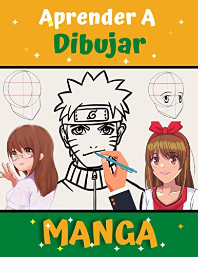 Aprender A Dibujar MANGA: Libro de dibujo paso a paso, lecciones de dibujo del creador, Guía Maestra para dibujar ANIME, Cómo dibujar Manga, Una guía de técnicas fáciles para dibujar
