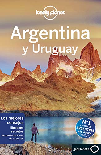 Argentina y Uruguay 7 (Guías de País Lonely Planet)