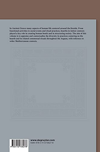 Around the Hearth: Ritual and commensal practices in the Mediterranean Iron Age from the Aegean World to the Iberian Peninsula