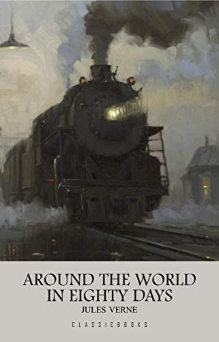 Around the World in Eighty Days (English Edition)