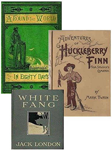 Around the World in Eighty Days (illustrated), Adventures of Huckleberry Finn (illustrated), White Fang (illustrated) (English Edition)