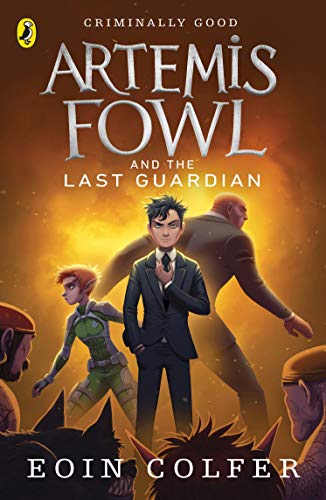 Artemis Fowl and the Last Guardian: Eoin Colfer (Artemis Fowl, 24)