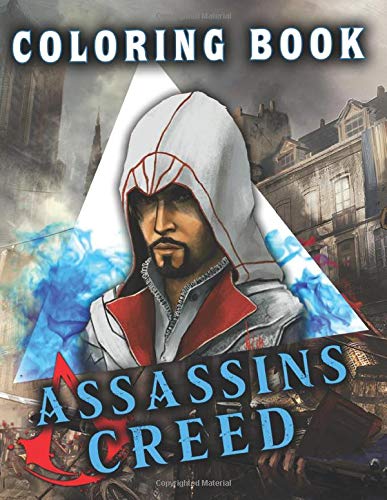 Assassins Creed Coloring Book: High-Quality An Adult Coloring Book Assassins Creed! Stress Relieving