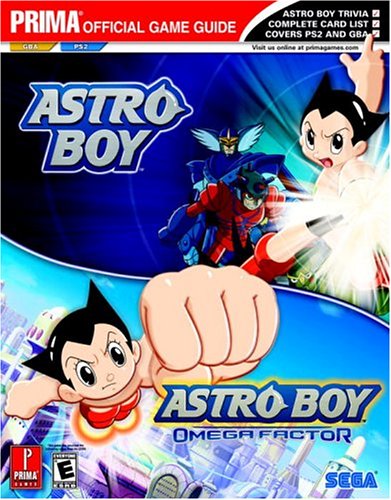 Astro Boy: and Astro Boy : Omega Factor (Prima's Official Strategy Guide)