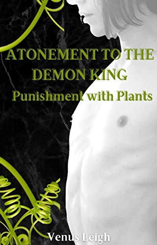 Atonement to the Demon King: Punishment with Plants (The Demon Realm) (English Edition)