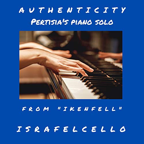 Authenticity - Pertisia's Piano Solo (from "Ikenfell")